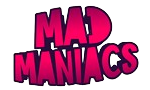 MAD MANIACS